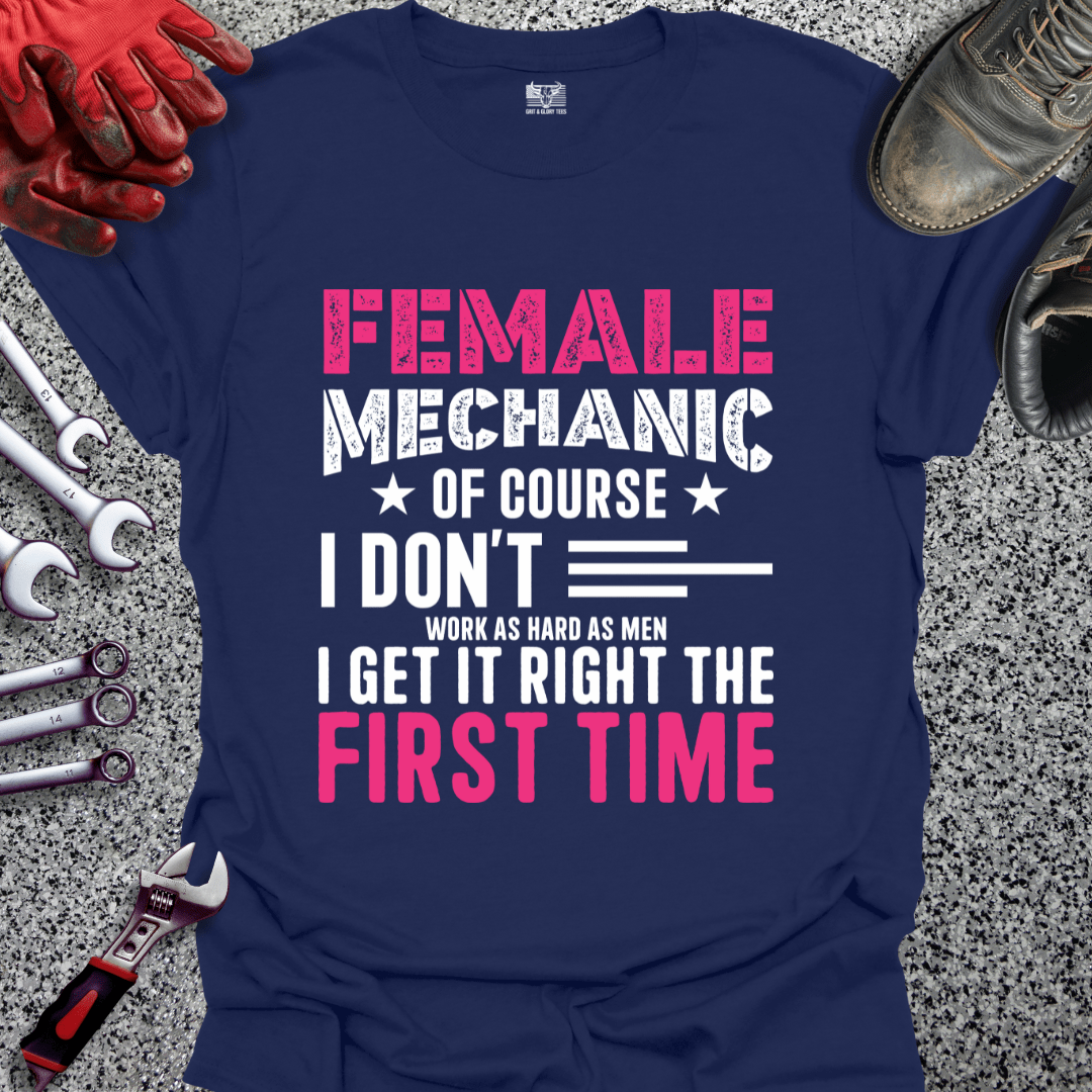Female Mechanic Of Course - Grit and Glory Tees