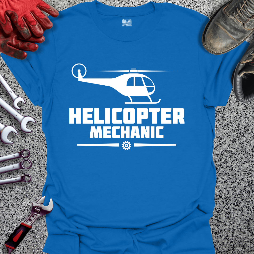 Helicopter Mechanic - Grit and Glory Tees