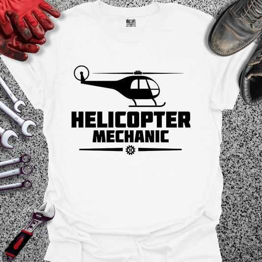 Helicopter Mechanic - Grit and Glory Tees