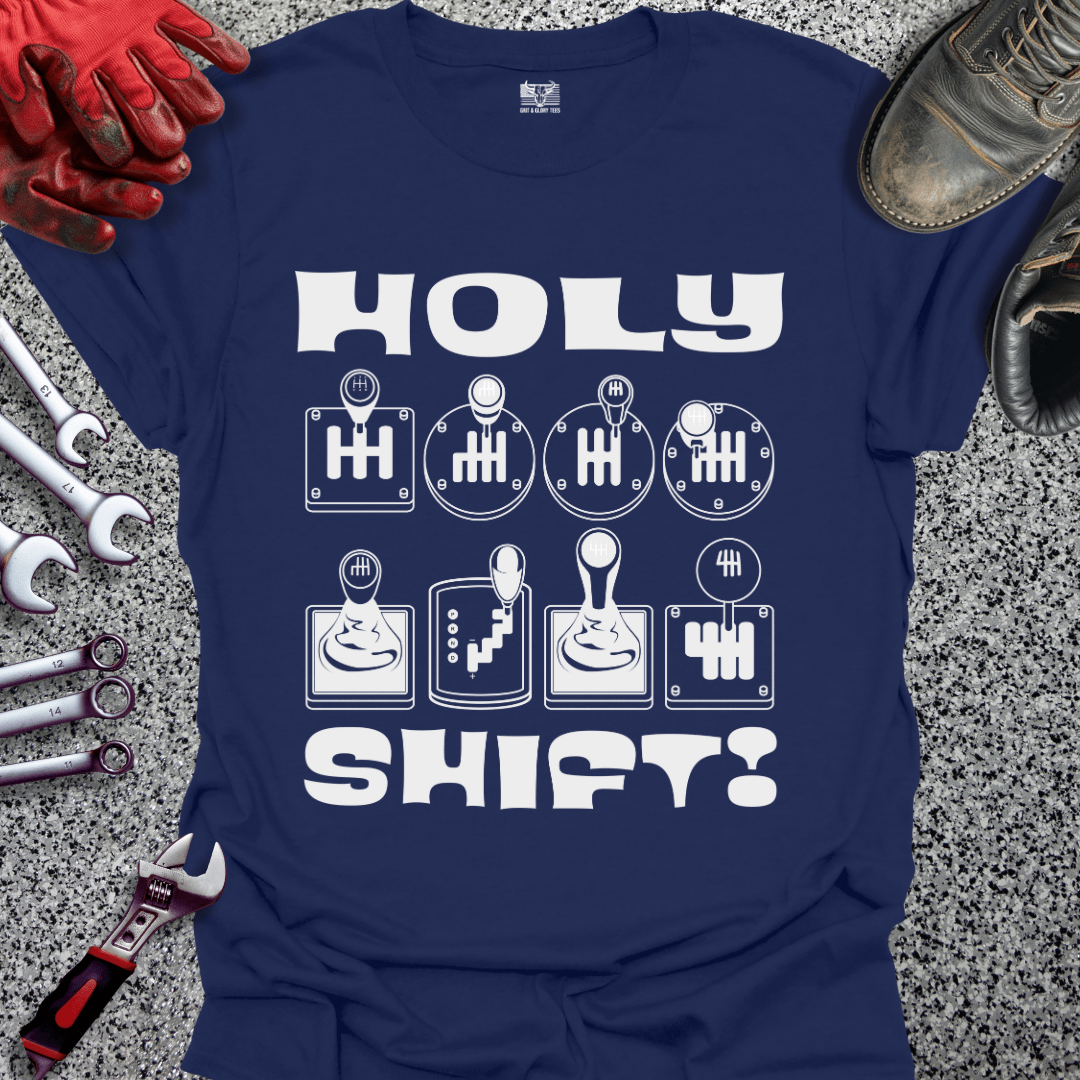 Holy Shift! - Grit and Glory Tees
