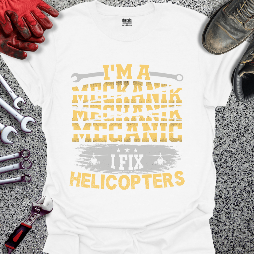 I Fix Helicopters - Grit and Glory Tees