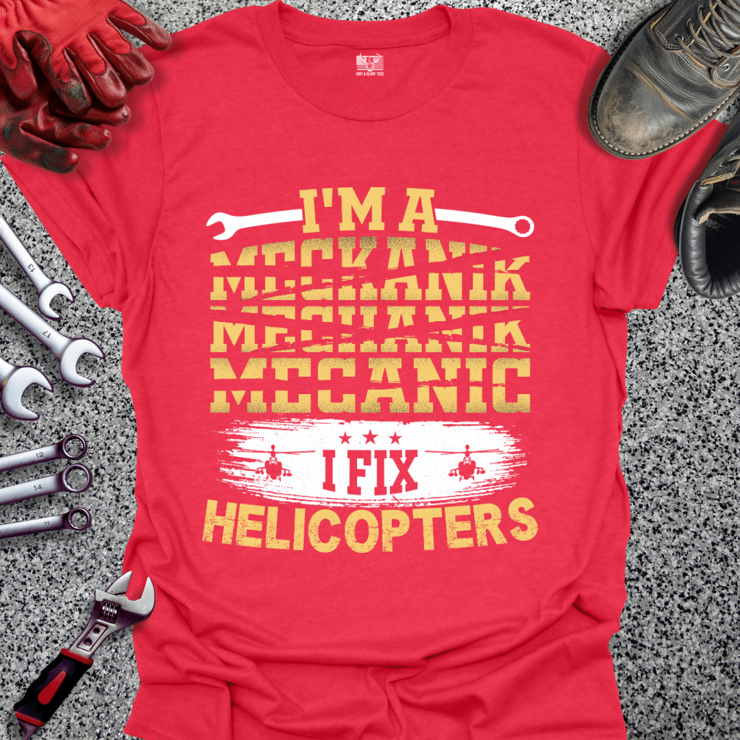 I Fix Helicopters - Grit and Glory Tees