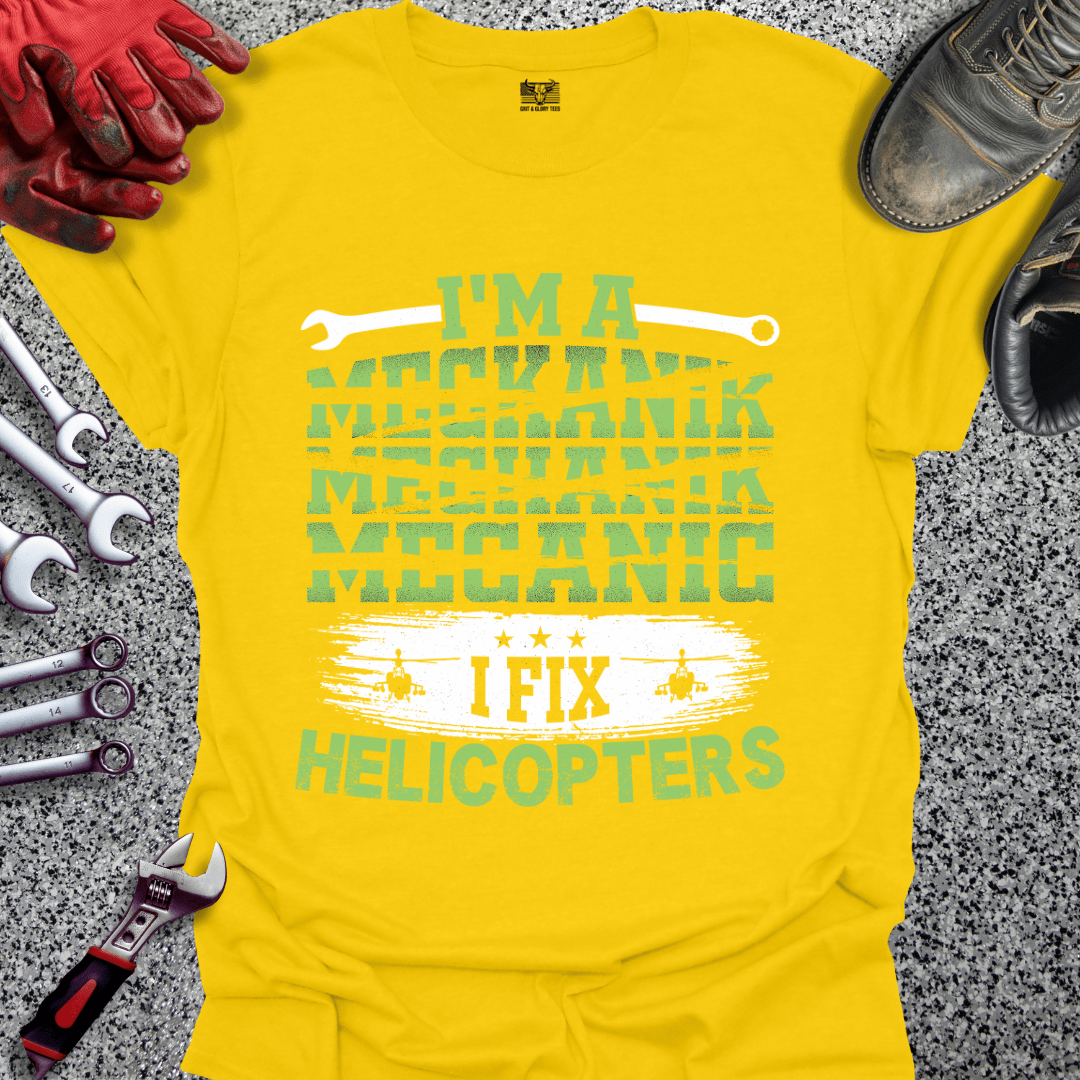 I Fix Helicopters - Grit and Glory Tees