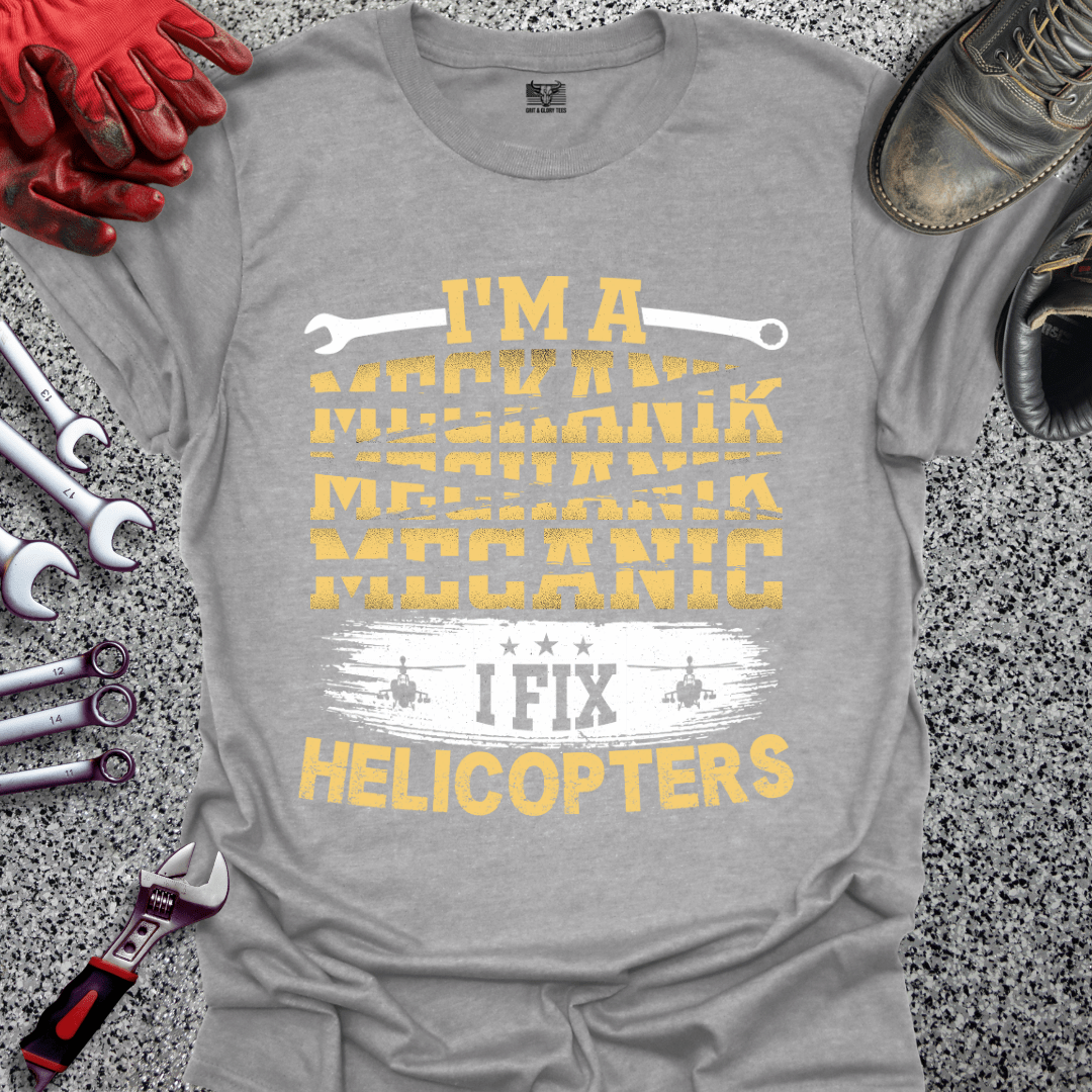 I Fix Helicopters - Grit and Glory Tees