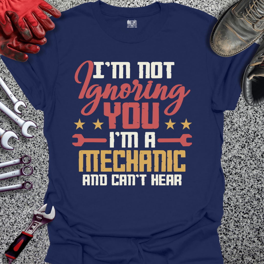 I'm Not Ignoring You - Grit and Glory Tees