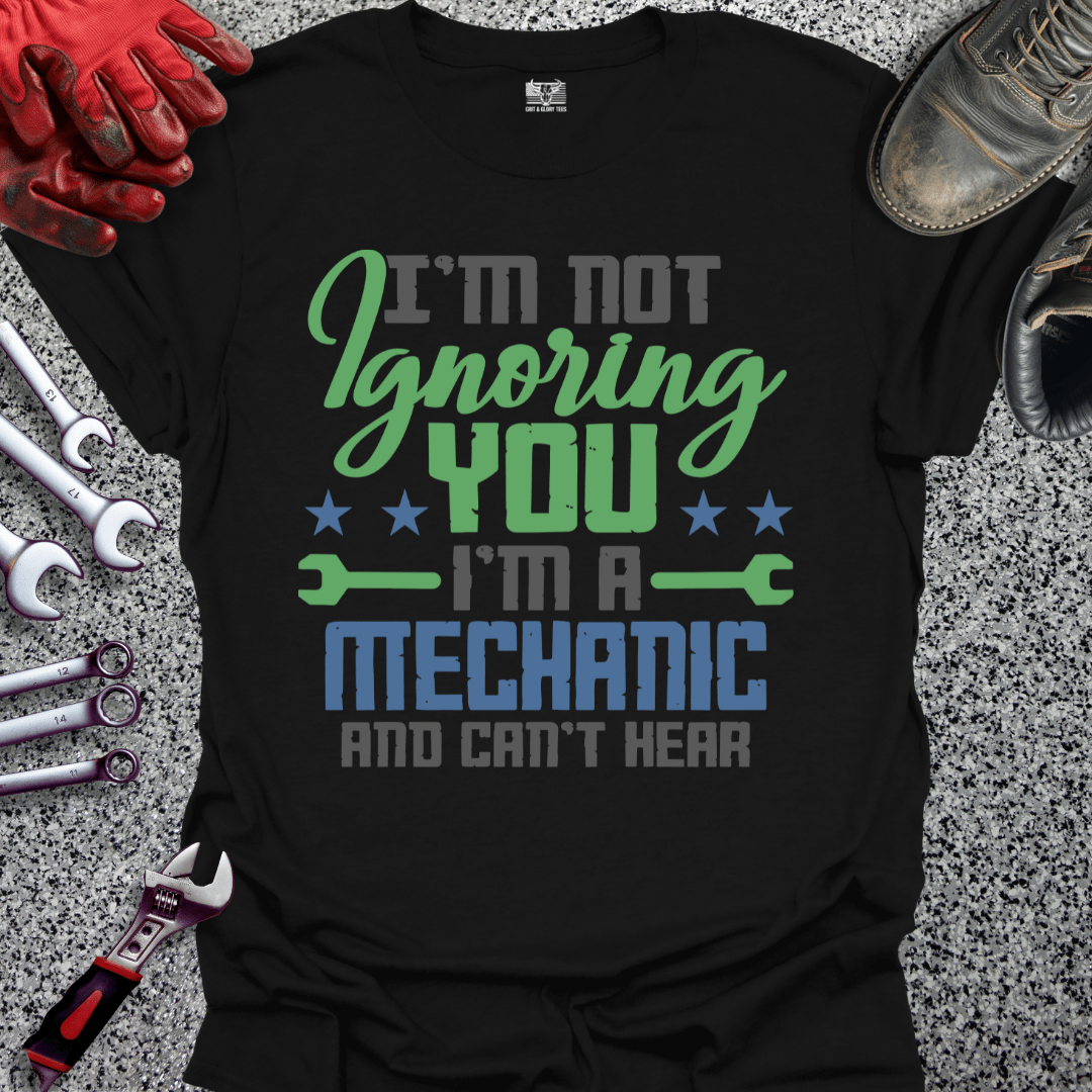 I'm Not Ignoring You - Grit and Glory Tees