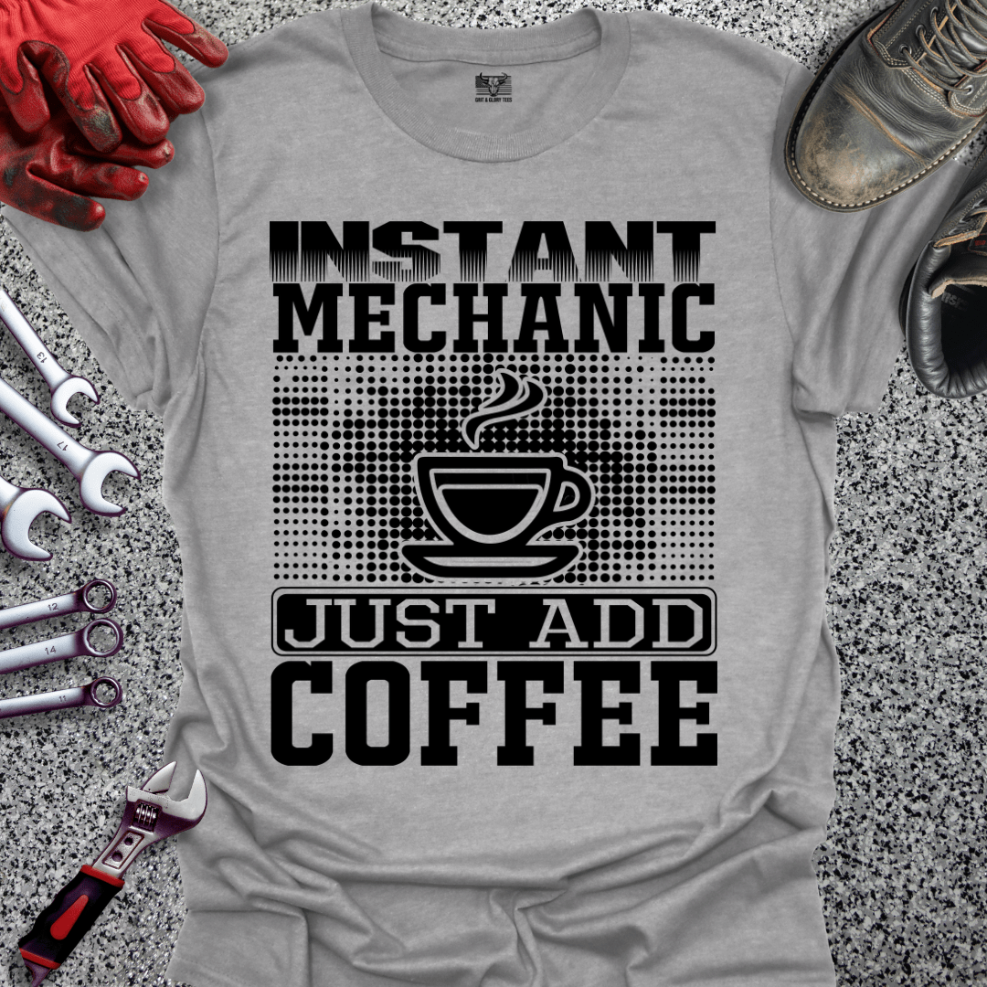 Instant Mechanic - Grit and Glory Tees