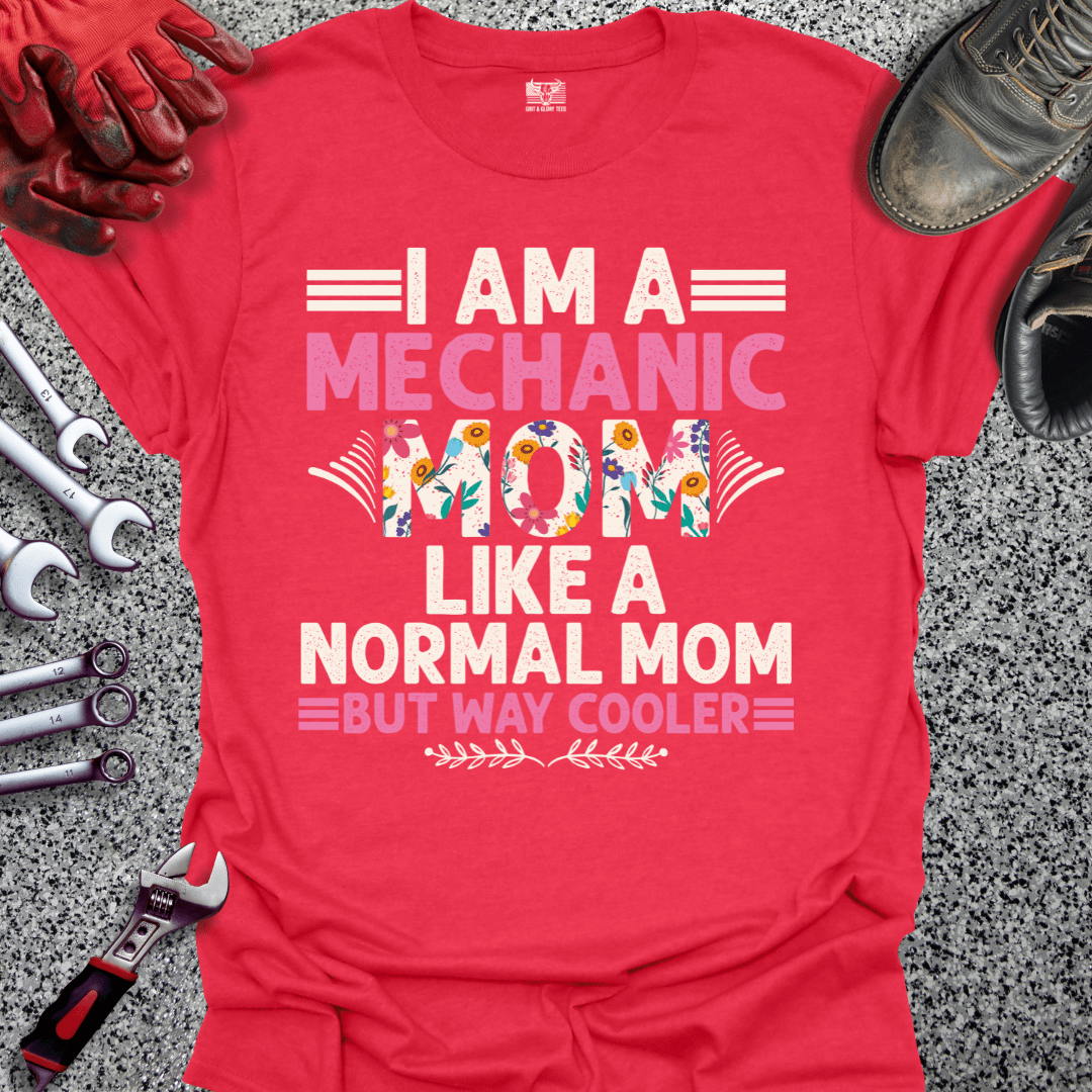 Mechanic Mom Way Cooler - Grit and Glory Tees