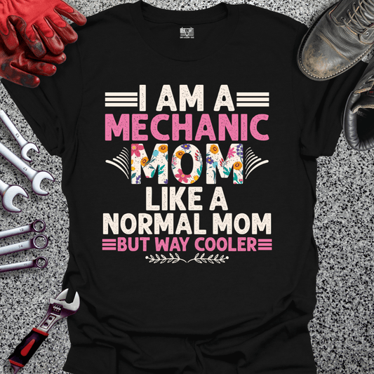 Mechanic Mom Way Cooler - Grit and Glory Tees