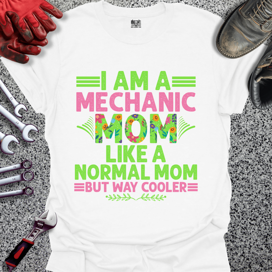 Mechanic Mom Way Cooler - Grit and Glory Tees