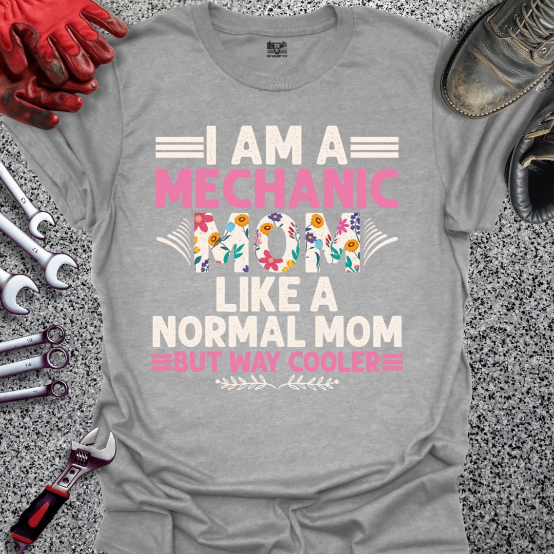 Mechanic Mom Way Cooler - Grit and Glory Tees