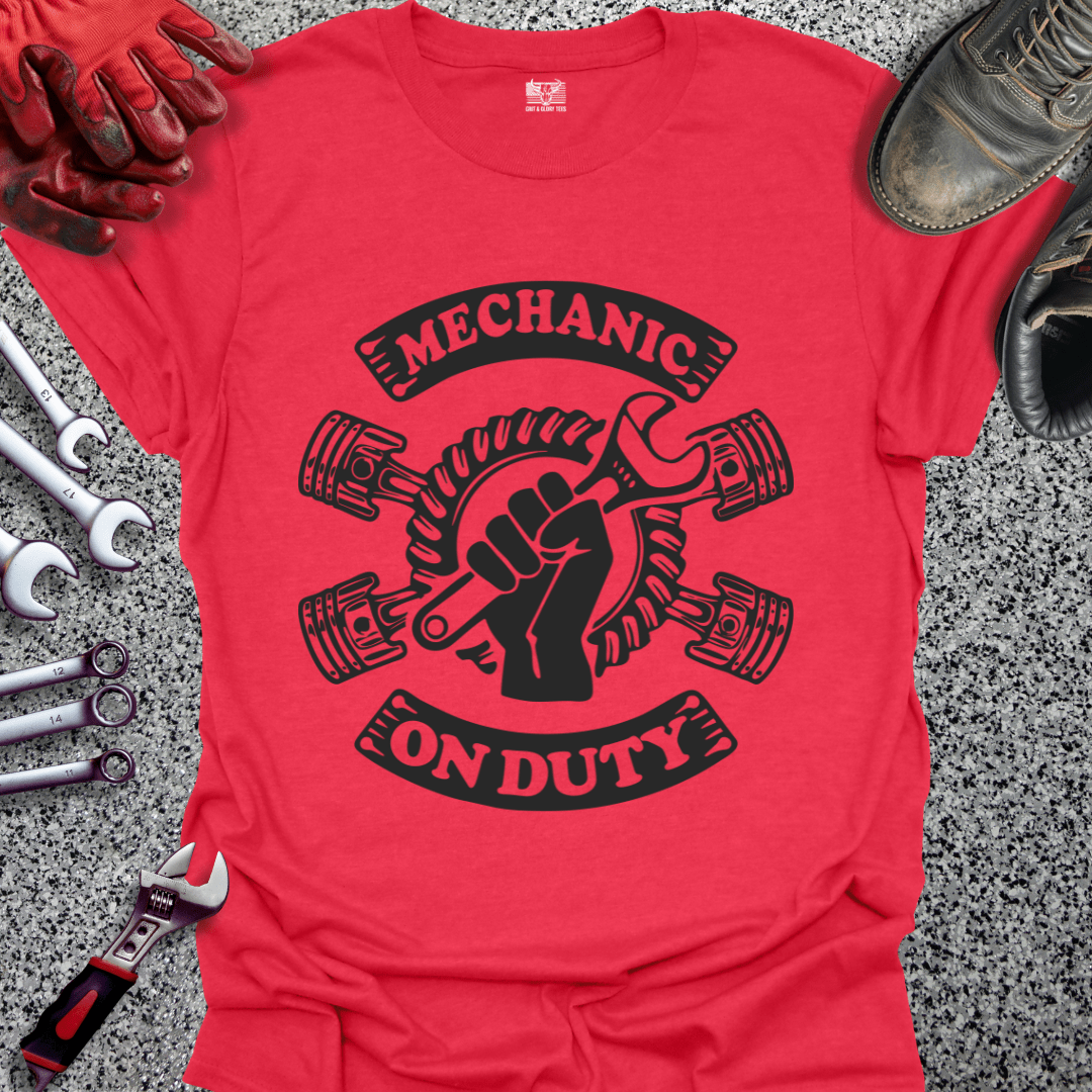 Mechanic On Duty - Grit and Glory Tees