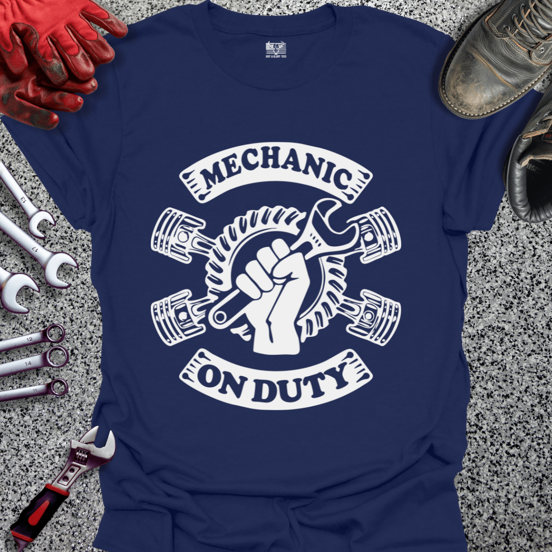 Mechanic On Duty - Grit and Glory Tees