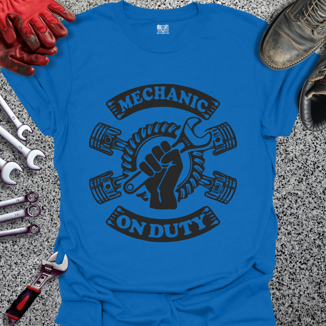 Mechanic On Duty - Grit and Glory Tees