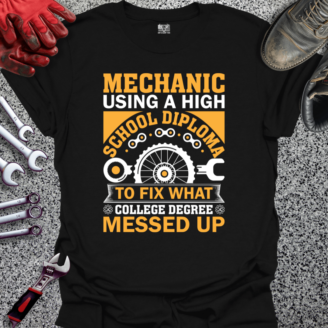 Mechanic Using High School Diploma - Grit and Glory Tees