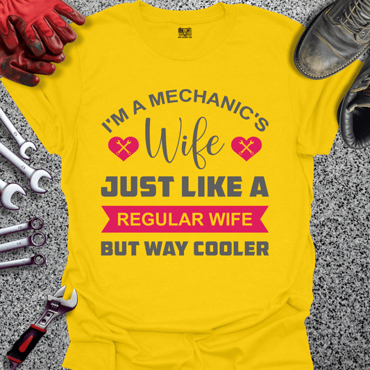 Mechanic's Wife But Cooler - Grit and Glory Tees