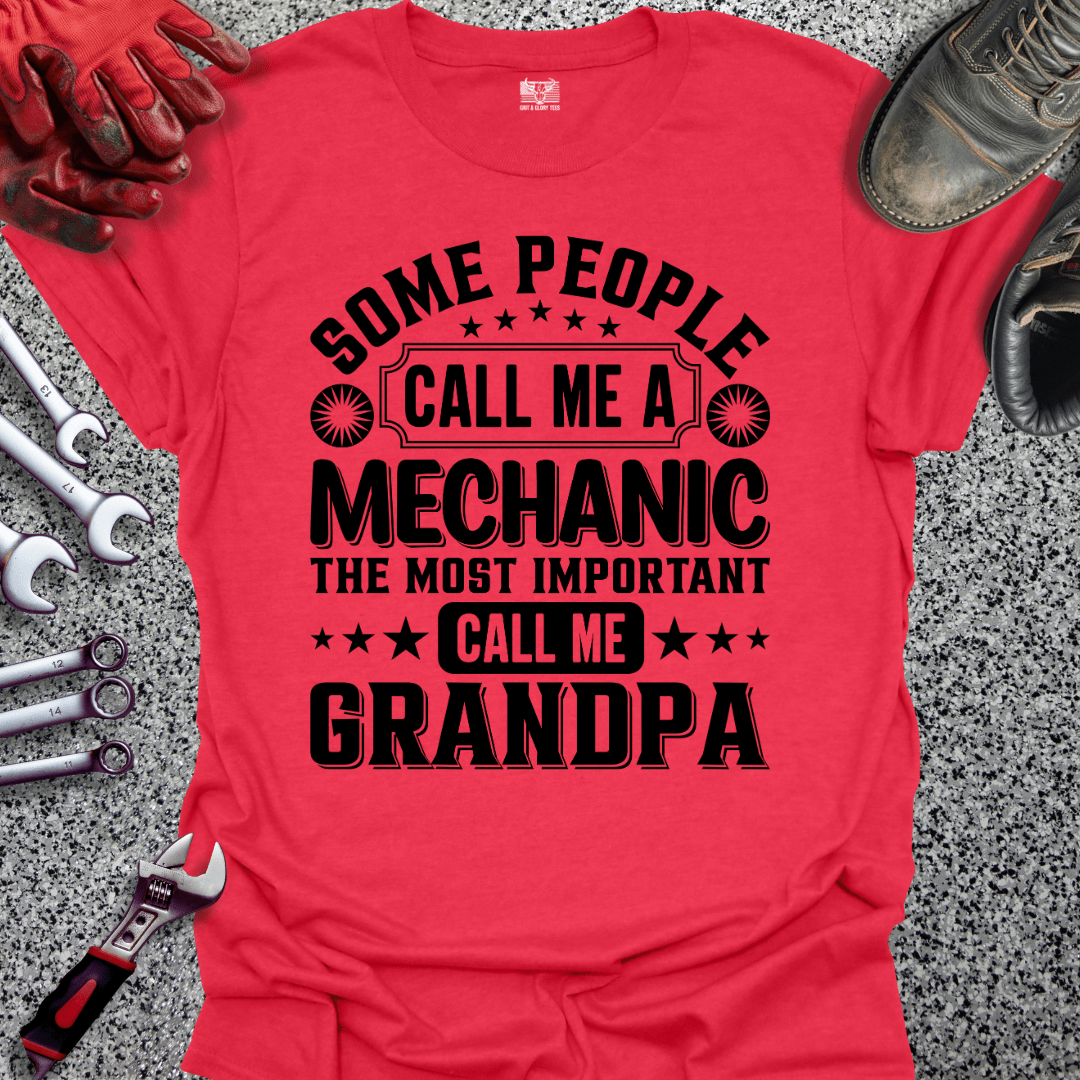 Most Important Call Me Grandpa - Grit and Glory Tees