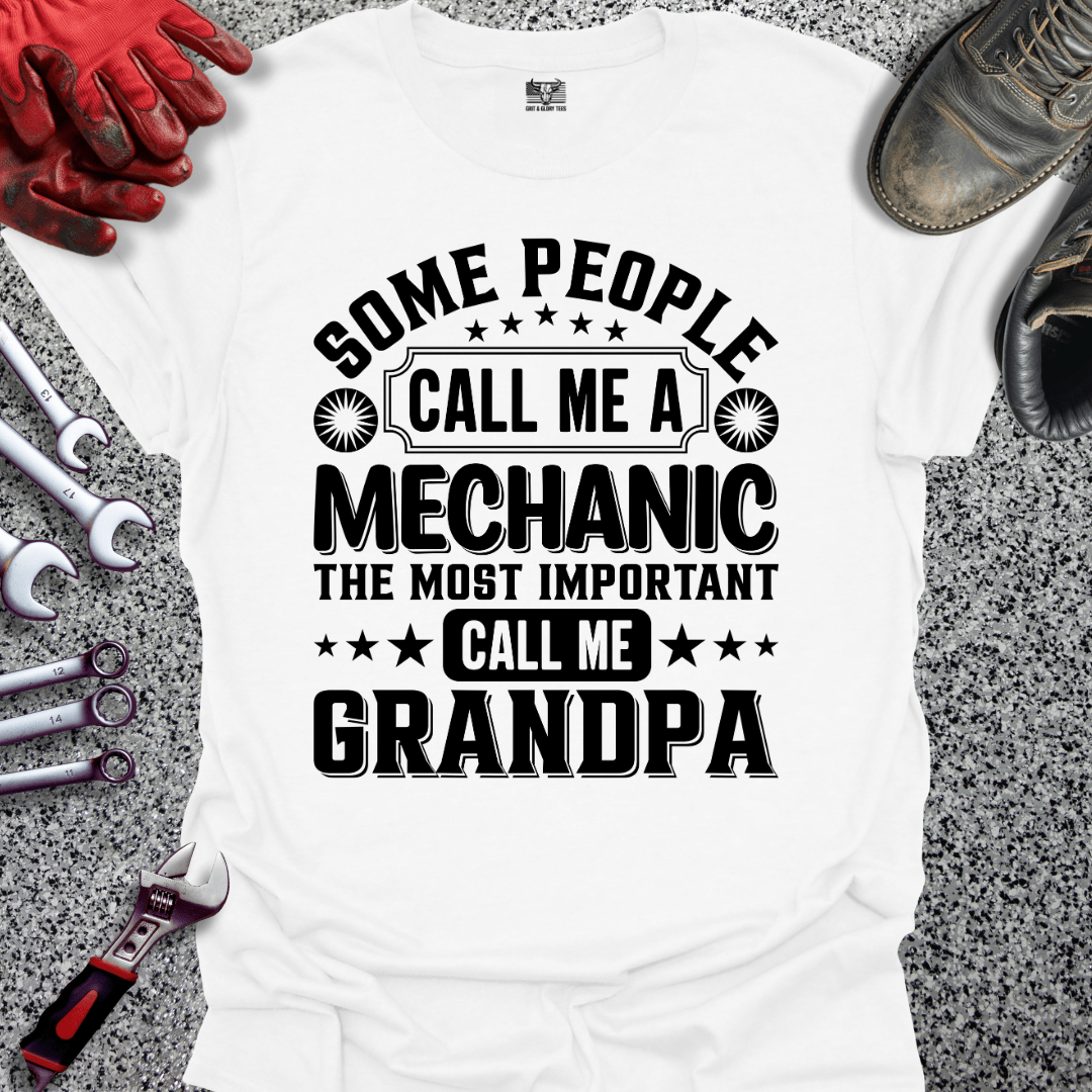 Most Important Call Me Grandpa - Grit and Glory Tees