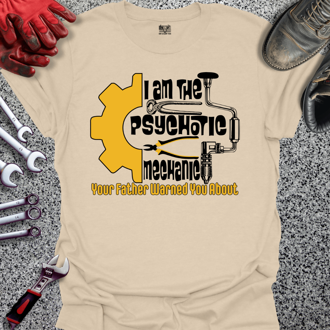 Psychotic Mechanic - Grit and Glory Tees