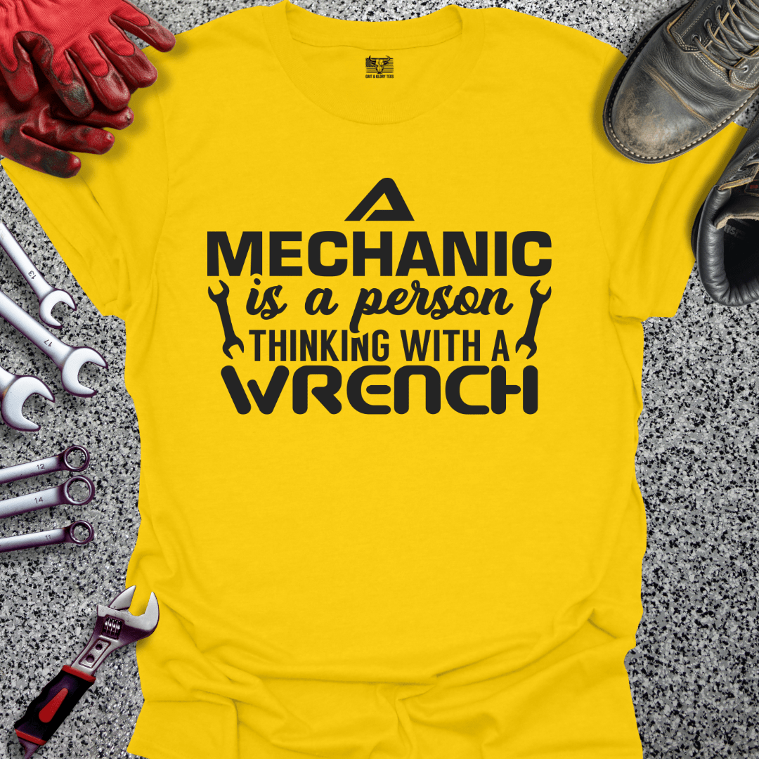 Thinking With A Wrench - Grit and Glory Tees