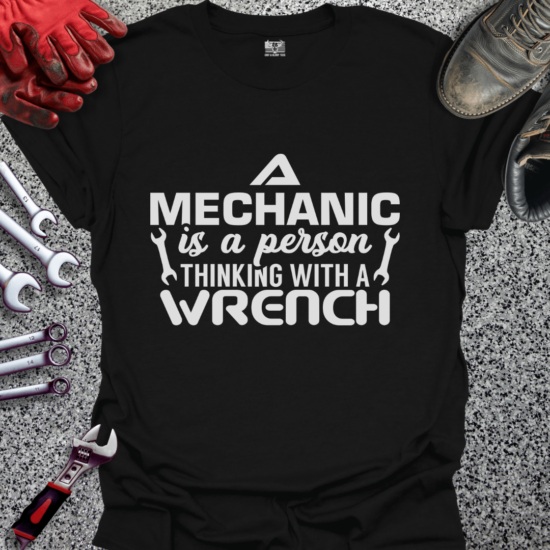 Thinking With A Wrench - Grit and Glory Tees
