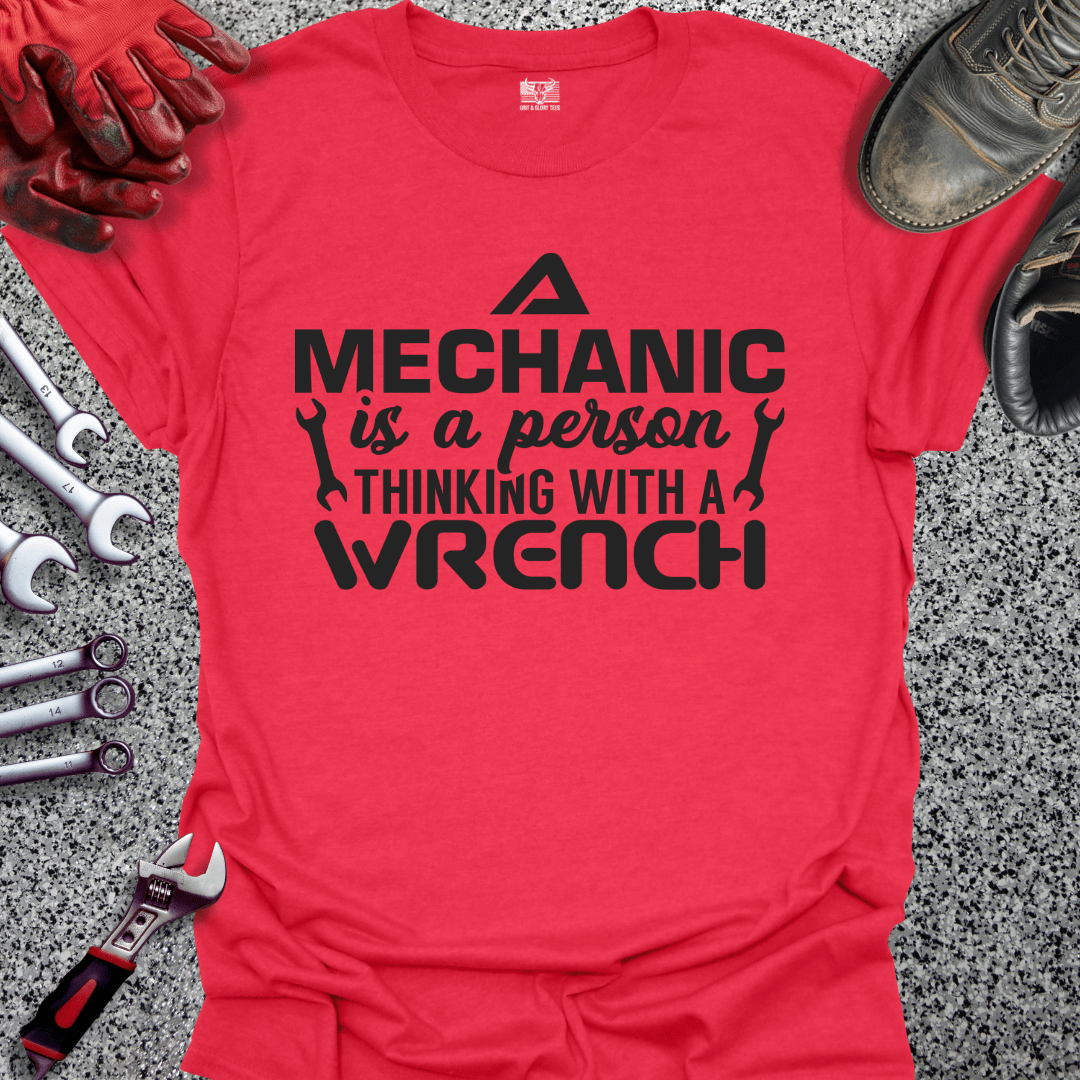 Thinking With A Wrench - Grit and Glory Tees